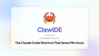 Command Palette Shortcut (ClawIDE)