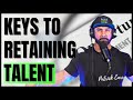 The keys to retaining talent  the patrick carr show