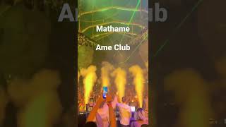 Mathame - Ame Club #shorts