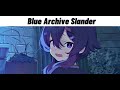 Blue archive slander