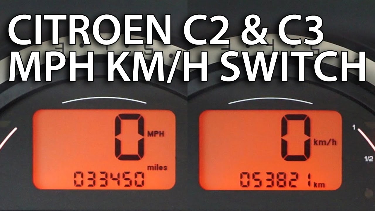 How To Change Citroen C2 & C3 Units Between Mph And Km/H (Instrument Cluster Hidden Menu) - Youtube