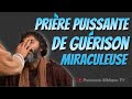 Prire puissante pour les malades 30 versets puissants de gurison immdiate