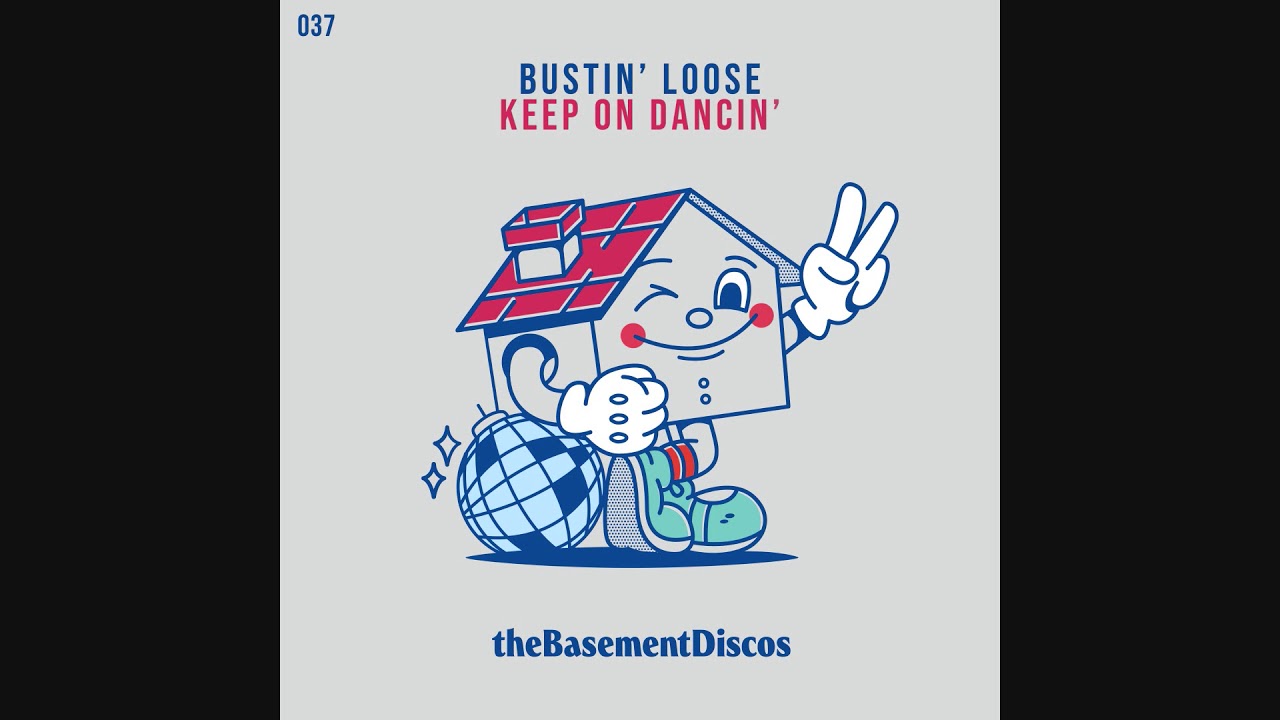 Bustin' Loose - Keep On Dancin'