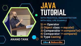 #25 Java Tutorial : OOP Basics : ==, equals(), Comparable, Comparator, Type Casting | Anand Tank