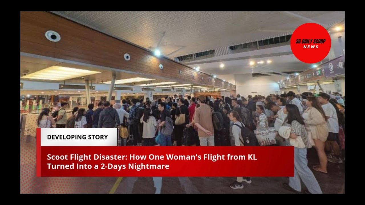 Scoot Flight Disaster How One Woman's Flight from KL Turned Into a 2
