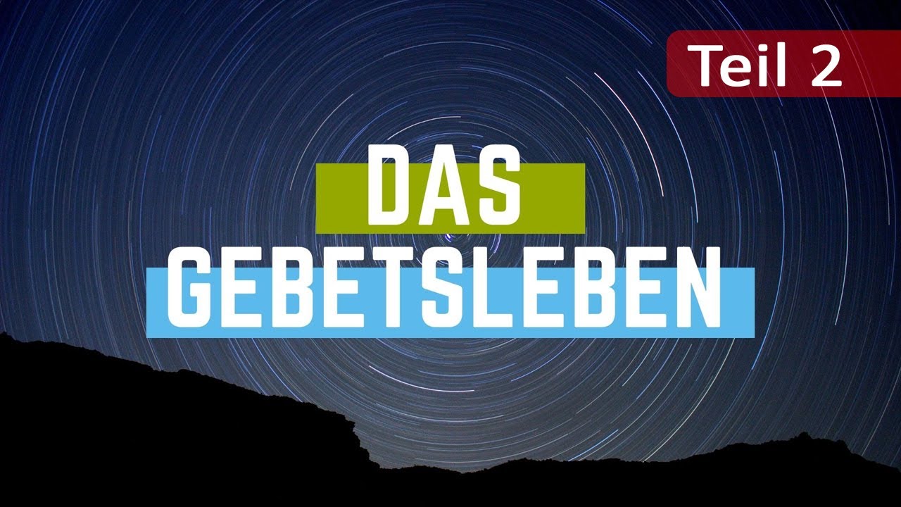 Willy Zorn | Das Gebetsleben | Im Namen Jesu bitten | Teil 2 - YouTube