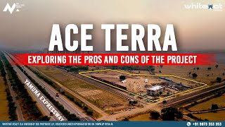 Ace Terra | Sector 22D Yamuna expressway | Ace New Launch | review | Whitehat realty