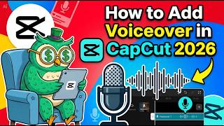 How to Add Voiceover in CapCut 2026