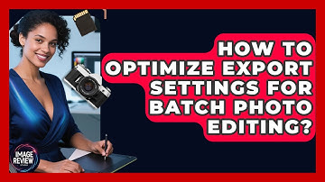 How To Optimize Export Settings For Batch Photo Editing? - Image Review Studio