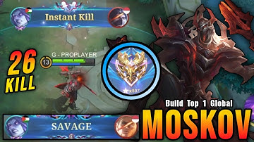 26 Kills + SAVAGE!! Deadly Spear Moskov Instant Kills Enemies!! - Build Top 1 Global Moskov ~ MLBB