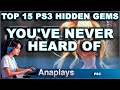 TOP 15 PS3 HIDDEN GEMS YOU'VE NEVER HEARD OF