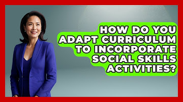 How Do You Adapt Curriculum To Incorporate Social Skills Activities? - Answers About Autism