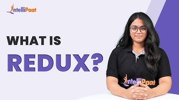 What is Redux | Redux For Beginners | React Redux | Intellipaat