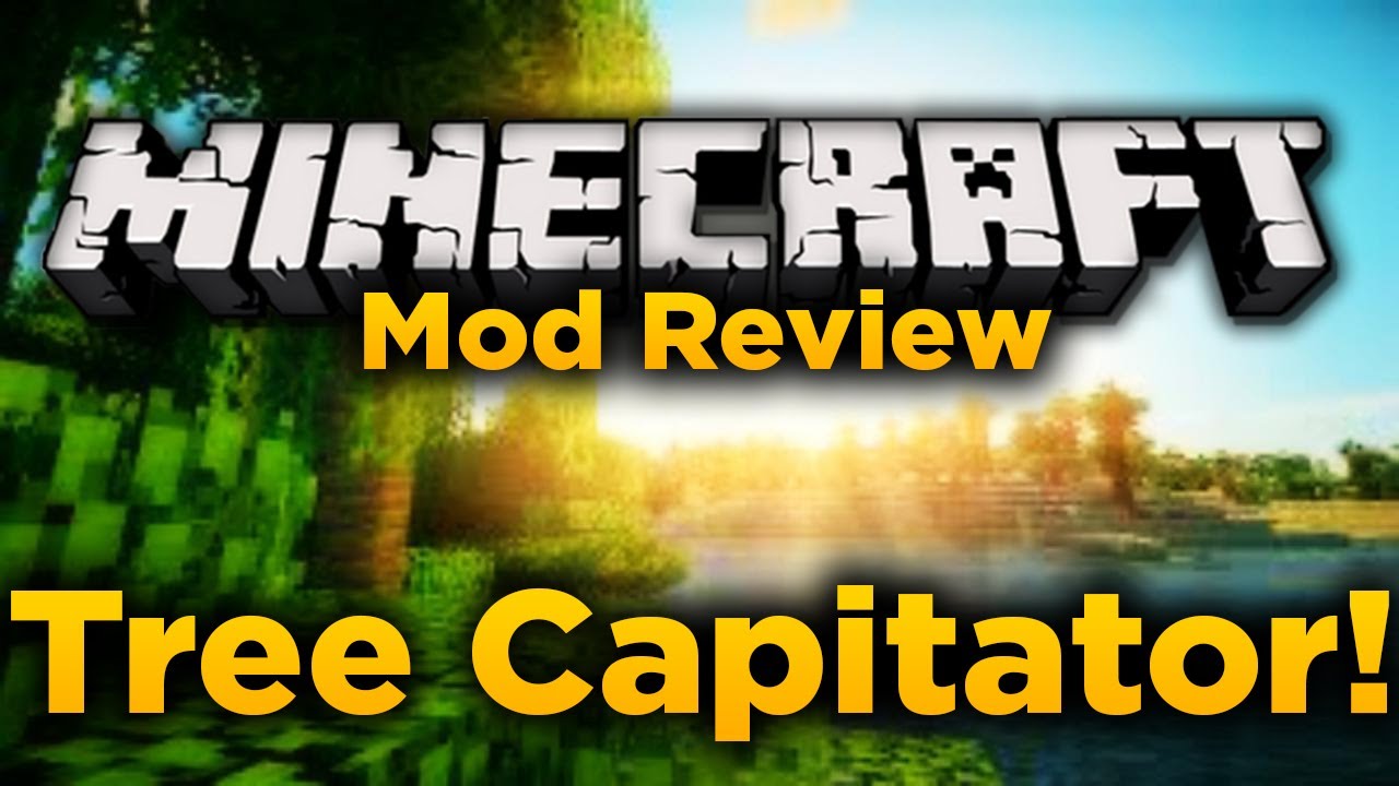 Minecraft Mod Review: Tree Capitator!