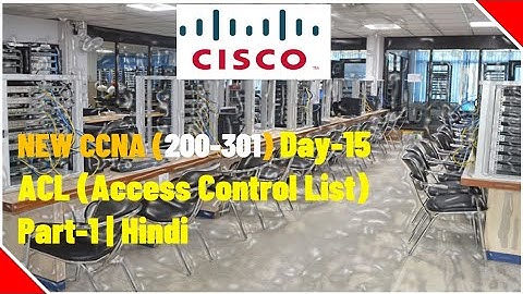 CCNA 200 301 Day 15 ACL (Access Control List) | Hindi