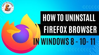 How to Uninstall Programs on Windows 8, 10, & 11 Using Firefox Browser in 2024