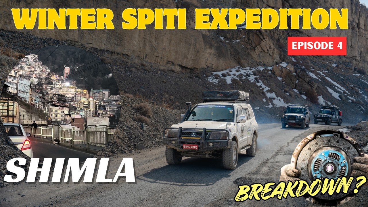 Finally, Shimla आइपुग्यौं।Winter Spiti Expedition || Clutch Replacement Before Spiti Drive ? || EP4