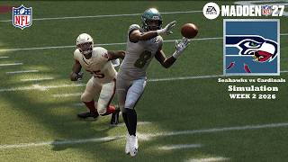 Madden 27 Seattle Seahawks vs Arizona Cardinals WEEK 2 (53-Man Updated Roster) Simulation Game Play