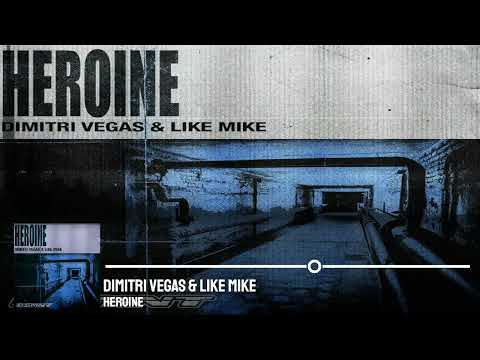 Dimitri Vegas Like Mike Heroine 