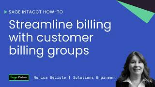 Sage Intacct How-To: Billing Groups for Automated Invoicing