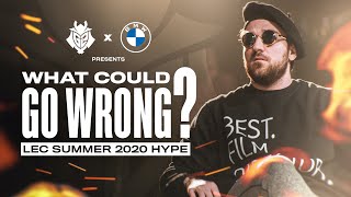 What Could Go Wrong? | LEC Summer 2020 Hype