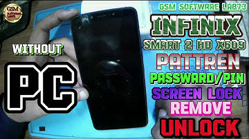 infinix Smart 2 HD Hard Reset|How to unlock infinix without Pc|infinix smart 2 hd ka lock kaise tode