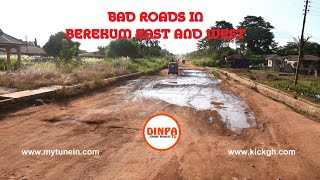 Some Bad Roads In Berekum East And West Constituencies - Dinpa TV