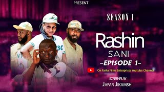 RASHIN SANI EPISODE 1 ORG ( Subtitled In English) Hauwa S Tahir | Faisal Lawal | Faruk Abdulaziz