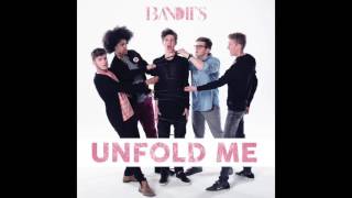 Bandits | Unfold Me
