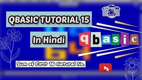 Qbasic Program 💫to Display sum of first 10 natural Numbers 😃QBASIC Tutorial Serie Part 15❣️💯💫