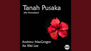 Tanah Pusaka, My Homeland