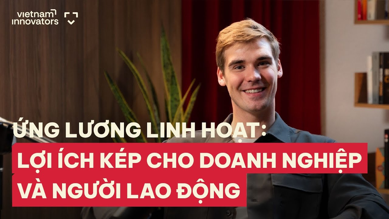 Ứng lương linh hoạt: Lợi ích kép cho doanh nghiệp & người lao động - Mads Werner, CEO, Ekko Ứng lương linh hoạt: Lợi ích kép cho doanh nghiệp & người lao động - Mads Werner, CEO, Ekko
