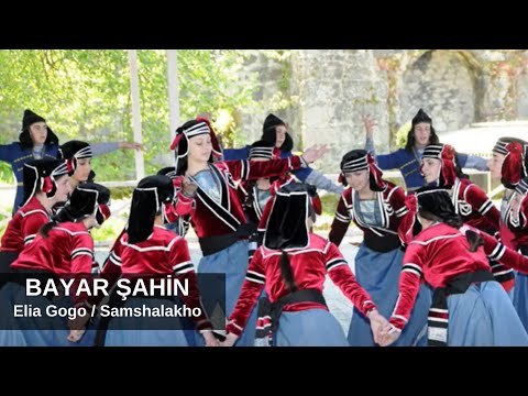 Bayar Şahin Elia Gogo Samshalakho ბაიარ შაჰინ ელია გოგო სამშალახო 