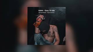 Download Lagu Adele - Easy On Me Psycoplo Remix (Koplo Versions) MP3