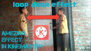 Zach king magic loop the door effect in kinemaster