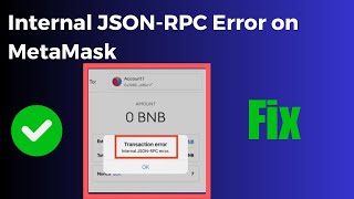 How to Fix "Internal JSON-RPC Error" on MetaMask