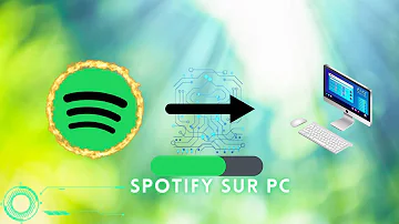 Comment avoir Spotify sur PC ?