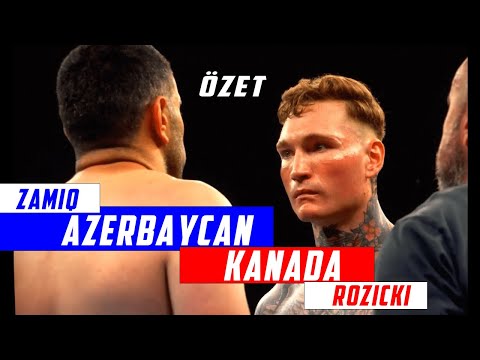 Zamiq Atakishiev (Azerbaycan) vs Ryan Rozicki (Kanada) Boks Maçı Özeti