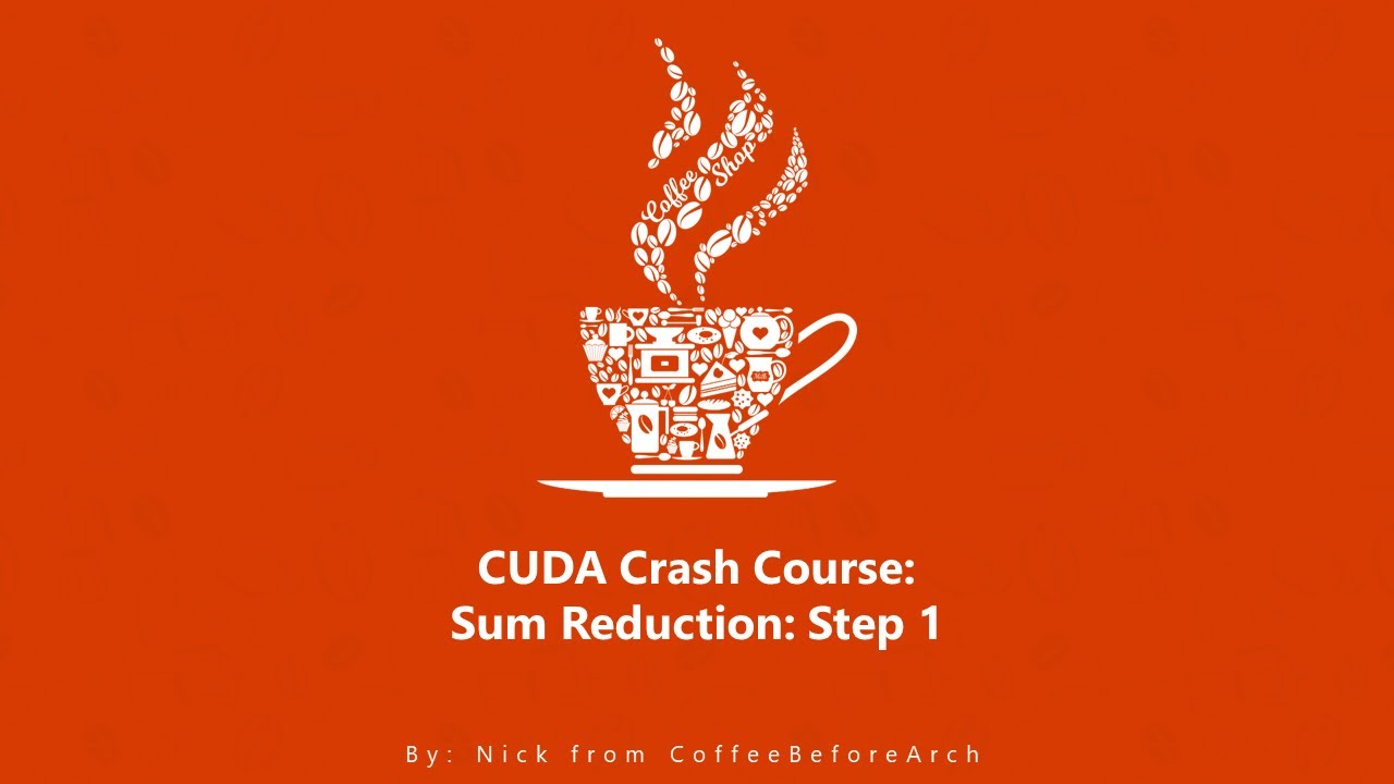 CUDA Crash Course: Sum Reduction Part 1