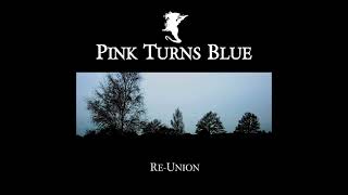 Pink Turns Blue - I Coldly Stare Out