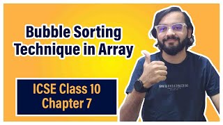 Bubble Sorting in Java | ICSE Class 10 | Arth Vahaluwala