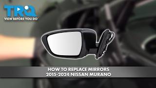 How to Replace Mirrors 2015-2024 Nissan Murano