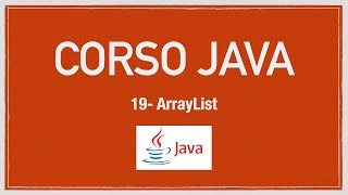 Corso Java 19 - ArrayList