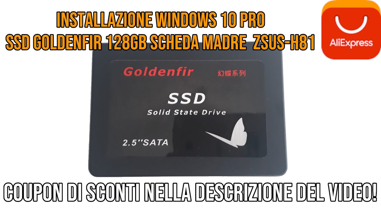 Installazione Windows 10 Pro su SSD Goldenfir 128GB scheda madre ZSUS ...