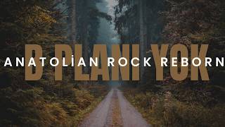 B Planı Yok - Anatolian Rock Reborn