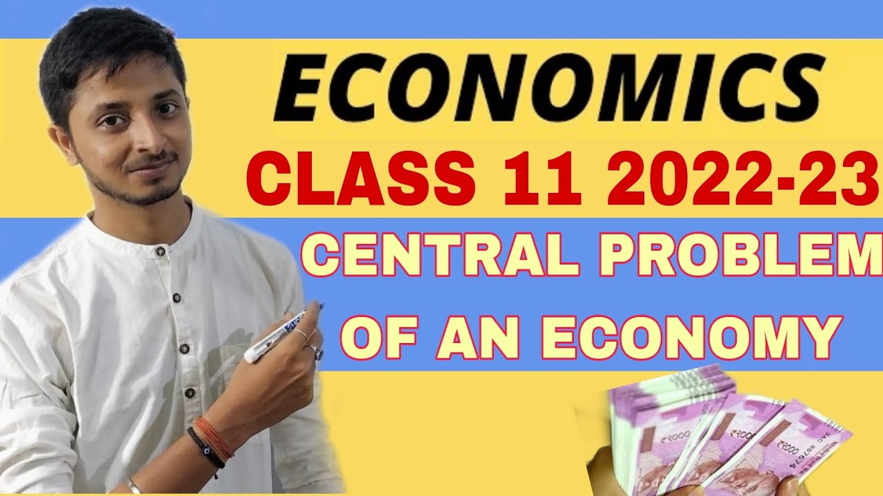 Central Problem Of An Economy Class 11th Economics CBSE AND ICSE YouTube central-problem-of-an-economy-class-11th-economics-cbse-and-icse-youtube