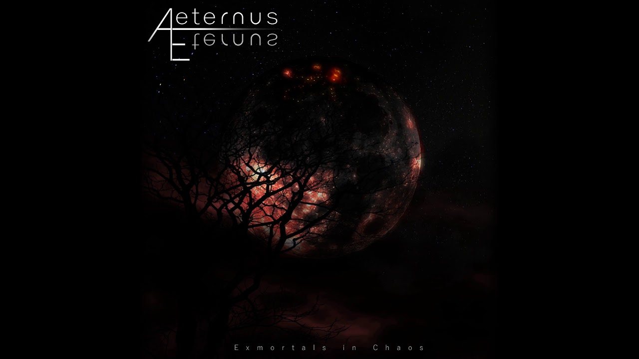 Aeternus Eternus - Ex-mortals in Chaos - 01 - Catalyst [Melodic Metal]
