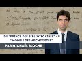 Du Prince Des Bibliothécaires Au Modèle Des Archivistes Par Michaël Bloche Du Prince Des Bibliothécaires Au Modèle Des Archivistes Par Michaël Bloche