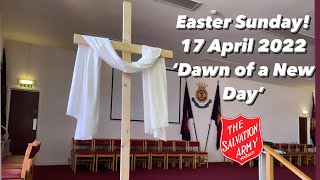 Easter Sunday 2022 - 17th April 2022 - 'Dawn of a New Day' - Led by Lt. Liam Beattie