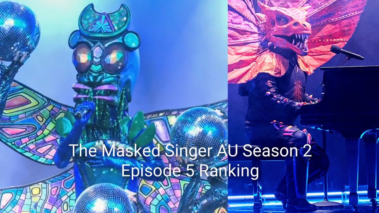 The Masked Singer AU Season 2 Episode 5 Performance Ranking